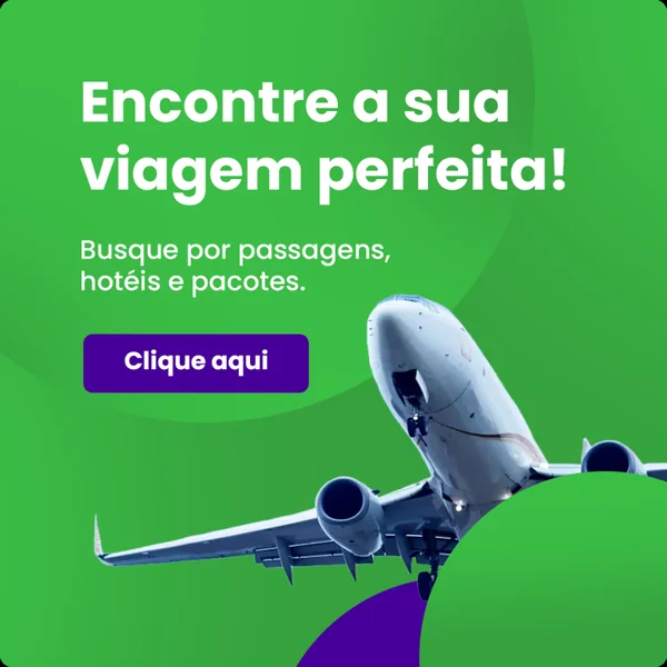 Encontre a sua viagem perfeita: busque por passagens, hotéis e pacotes